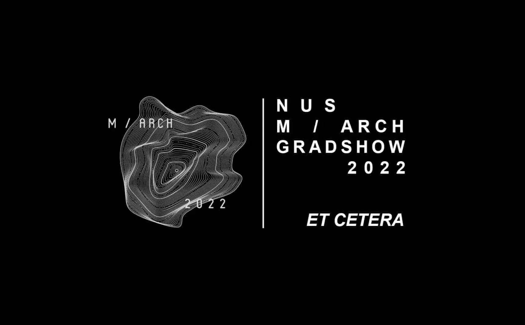 NUS M.Arch Gradshow 2022